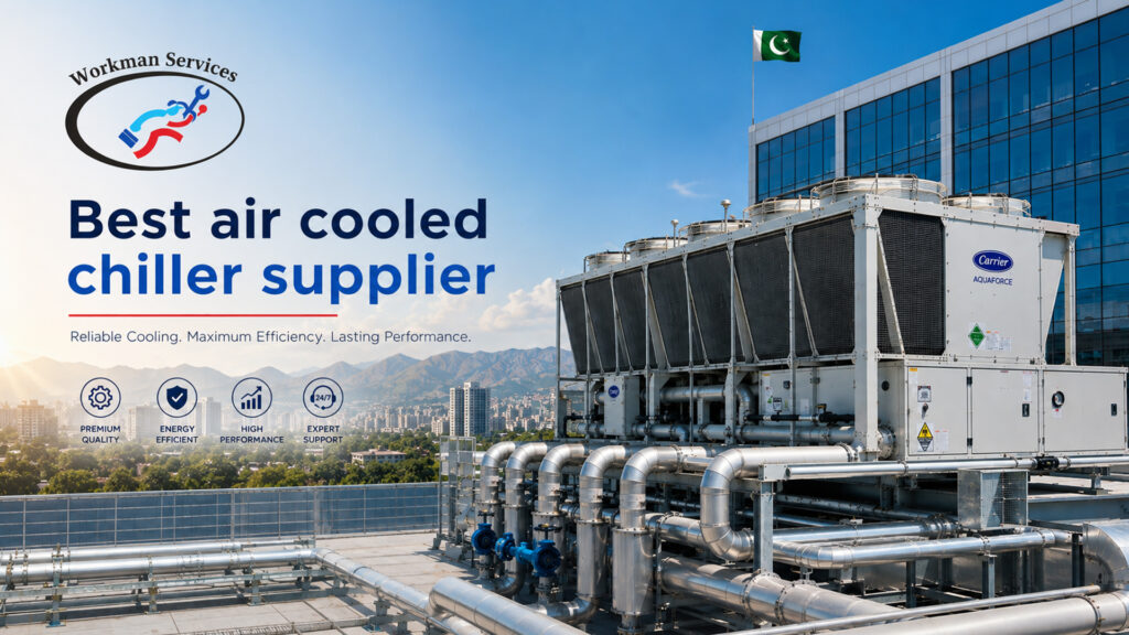 Air Cooled Chiller Supplier in Pakistan: Why Workman Services Is Your Best Choice 1 air cooled chiller supplier air cooled chiller dealer air cooled chiller distributor Hvac System Provider Central Ac unit